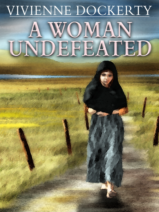 Title details for A Woman Undefeated by Vivienne Dockerty - Available